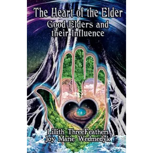 The Heart of the Elder: Good Elders and Their Influence