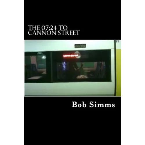 The 07: 24 to Cannon Street