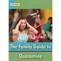 The Family Guide to Quarantine
