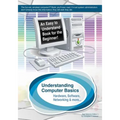 Understanding Computer Basics: Understanding Computer Basics