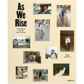 As We Rise: Photography from the Black Atlantic: Selections from the Wedge Collection