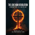The Love Now Revolution