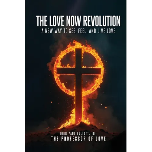 The Love Now Revolution