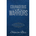 Courageous Warriors: Wisdom Nuggets for Men