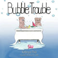 Bubble Trouble