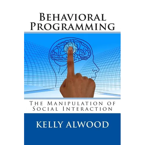 Behavioral Programming: The Manipulation of Social Interaction