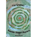 The Gnomes' Yuletide Advent Mystery