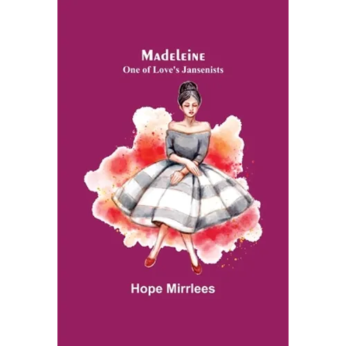 Madeleine: One of Love's Jansenists
