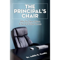 The Principal's Chair: Who Sits There Matters, A Secret of School Success