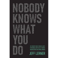 Nobody Knows What You Do: The Founder's Guide to Brand Clarity, Positioning, and the Go-to-Market Architecture That Drives Growth