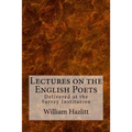Lectures on the English Poets