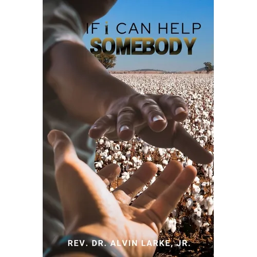 If i Can Help Somebody