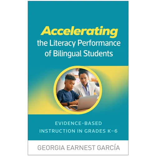Accelerating the Literacy Performance of Bilingual Students: Evidence-Based Instruction in Grades K-6