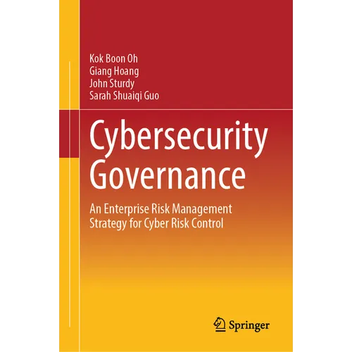 Cybersecurity Governance: An Enterprise Risk Management Strategy for Cyber Risk Control