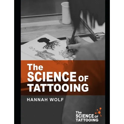 The Science of Tattooing