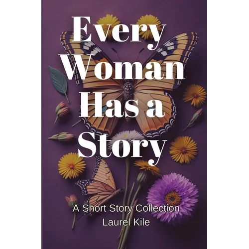 Every Woman Has A Story