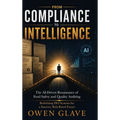 From Compliance to Intelligence