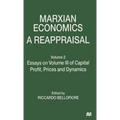 Marxian Economics: A Reappraisal: Volume 2 Essays on Volume III of Capital Profit, Prices and Dynamics