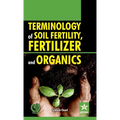 Terminology of Soil Fertility, Fertilizer and Organics