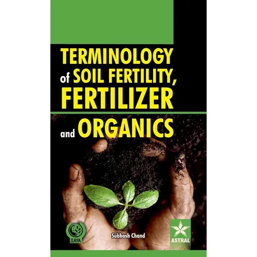 Terminology of Soil Fertility, Fertilizer and Organics