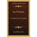 Son Of Woman: The Story Of D. H. Lawrence