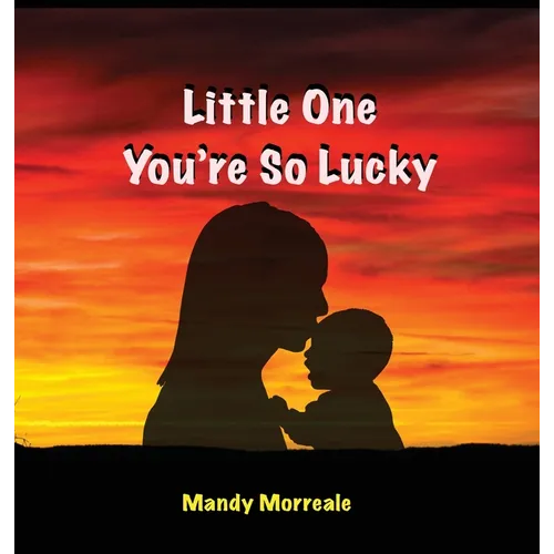 Little One You're So Lucky