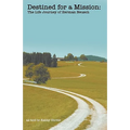 Destined for a Mission: The Life Journey of Herman Neusch