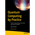 Quantum Computing by Practice: Python Programming in the Cloud with Qiskit and Ibm-Q