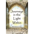 Journeys in the Light Within: Meditations by Elizabeth Anderton Fox