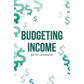Budgeting Income