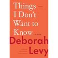 Things I Don't Want to Know: On Writing