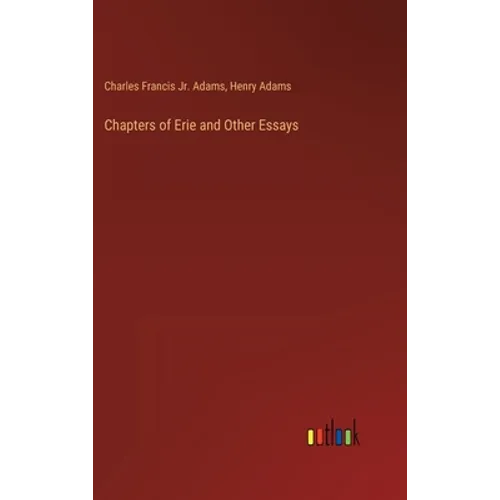 Chapters of Erie and Other Essays