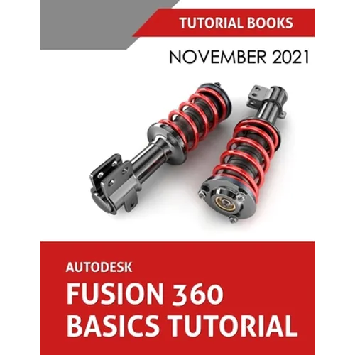Autodesk Fusion 360 Basics Tutorial (November 2021): Colored