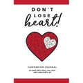 Don't Lose Heart!: Companion Journal