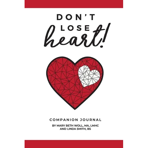 Don't Lose Heart!: Companion Journal