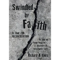 Swindled by Faith: A Time For Reconciliation