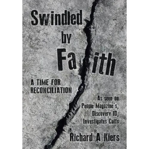 Swindled by Faith: A Time For Reconciliation