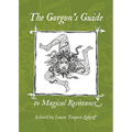 The Gorgon's Guide to Magical Resistance