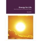Reminiscences: Energy for Life: Reminiscences of a colourful career - Paperback