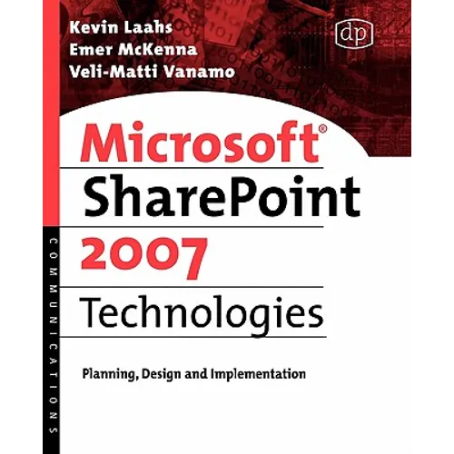 Microsoft SharePoint 2007 Technologies