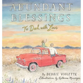 Abundant Blessings: To Dad, with Love