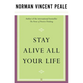 Stay Alive All Your Life