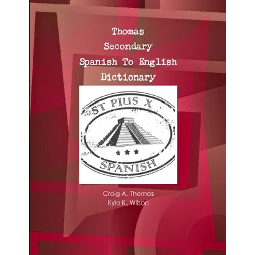 Thomas Secondary Spanish To English Dictionary
