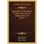 Biography Of The Signers To The Declaration Of Independence V8 (1827)