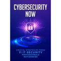 Cybersecurity Now