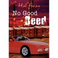 No Good Deed