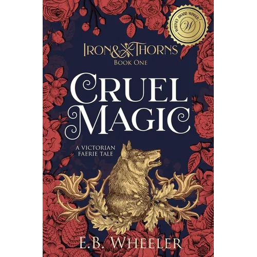 Cruel Magic: A Victorian Faerie Tale
