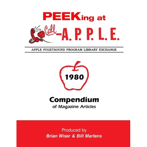 Peeking at Call-A.P.P.L.E. 1980: Compendium of Magazine Articles