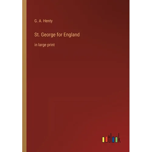 St. George for England: in large print
