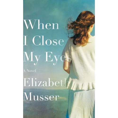 When I Close My Eyes